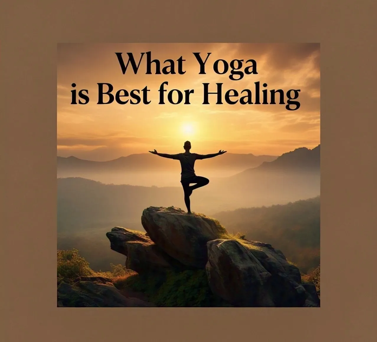 What Yoga is Best for Healing